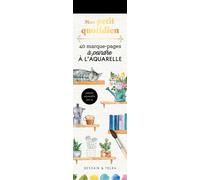 Mon petit quotidien - 40 marque-pages à peindre à l'aquarelle - Collectif - Dessain Et Tolra - broché - Livre-jeu