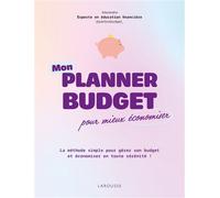Mon planner budget pour mieux economiser - Alexandra - Larousse - broché - Agenda