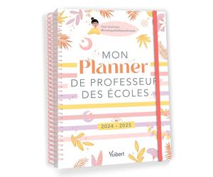 Mon Planner de professeur des écoles 2024/2025: Cahier journal, Suivi des élèves, Gestion administrative
