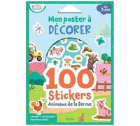 Mon Poster À Décorer : Animaux De La Ferme - 1 Poster + 100 Stickers Repositionnables