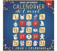 Mon Premier Calendrier de l'Avent Bébé: Un coloriage simple de Noël par jour du 1er au 24 décembre pour votre tout petit - Imagier Contraste Élevé - ... - livre de coloriage noel pour enfant