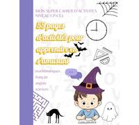 Mon super cahier d'activité niveau CP-CE1 : 55 pages d'activités pour apprendre en s'amusant - Spécial Halloween