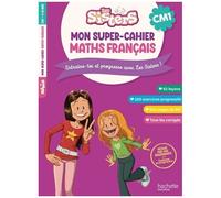 Mon Super-Cahier De Maths Et Français Les Sisters Cm1