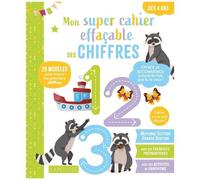 Mon Super Cahier Effaçable Des Chiffres - Moyenne Et Grande Section, À Utiliser Avec Un Feutre Effaçable !