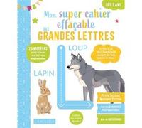 Mon super cahier effaçable - Grandes lettres - De la Petite à la Moyenne section 3-4 ans Collectif (Auteur)
