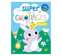 Mon Super Livre De Coloriages - Pâques - + 1 Page De Stickers