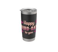 Montre Oiseaux Happy Bird Day To You Vintage Funny Bird Watcher Gobelet isotherme en acier inoxydable double paroi