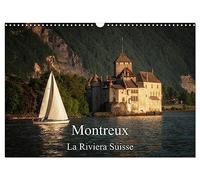 Montreux, la Riviera Suisse (Calendrier mural 2027 DIN A3 vertical), CALVENDO calendrier mensuel: Une promenade le long du lac de Genève à Montreux