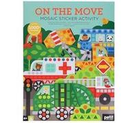 Mosaic Sticker Activity On the Move - Petit Collage - Chronicle Books - Livre en Anglais - Stickers Petit CollagePetit Collage (Auteur)