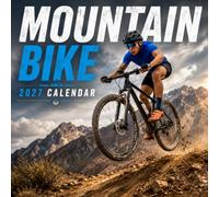 Mountain Bike Calendar 2027: Trail Riding Photography