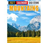 Mountains Calendar 2027: Travel Planner for Mountain Lovers, Hikers, and Nature Enthusiasts