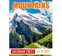 Mountains Calendar 2027: Weekly Adventure Planner and Monthly Organizer for Nature Lovers and Outdoor Enthusiasts