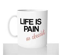 Mug-Cadeau Life Is Pain Au Chocolat - Tasse Café Thé Idée Cadeau Original Humour Matin Chocolatine - Noël Anniversaire