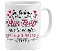 Mug Humour Amour Tu Ronfles Tasse | Je t'aime plus fort que tu ronfles | Idée Cadeau Original pour Homme Garçon Enfant Famille pour Anniversaire St Valentin Noël Fête Déclaration Mère Père