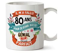 Mugffins Mug/Tasse Joyeux 80 Anniversaire - Il m'a Fallu 80 Ans pour Devenir Aussi Génial et Presque Parfait - Cadeau Original pour Homme et Femme