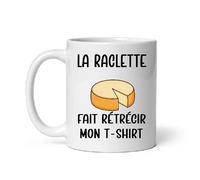 MugSmile Mug Raclette fait rétrécir mon t shirt humour Tasse raclette