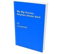 My Big Nursery Rhymes Sticker Book Unnamed (Auteur)