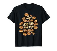 My Breads are Not for The People Machine à Pain Pain Baker T-Shirt Graphique avec Valeur