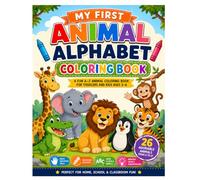 My First Animal Alphabet Coloring Book: A Fun A-Z Animal Coloring Book for Toddlers and Kids Ages 3-6 | Learn Letters, Animals, and Creativity