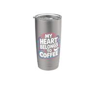 My Heart Belongs To Coffee Caffeine Drink Morning - Gobelet isotherme en acier inoxydable double paroi