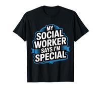 My Social Worker Says I'm Special Work Compassion - T-Shirt