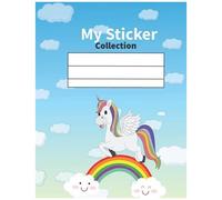 My Sticker Collection: My Favorite Sticker Cllection Album Magical Unicorn Blank Sticker Book For Girls And Boys Ages 4-8. Blank Sticker Book ... (Unicorn Blank Sticker Books For Kids)