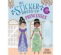 My Sticker DressUp Princesses by Louise Anglicas Louise Anglicas (Auteur)
