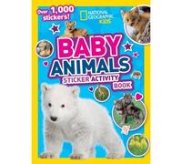 National Geographic Kids Baby Animals Sticker Activity Book