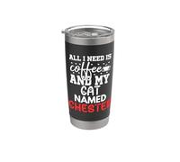 Nom du chat Chester Gifts All I Need Is Coffee Cat Named Gobelet isotherme en acier inoxydable double paroi