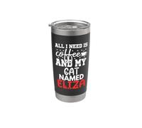 Nom du chat Eliza Gifts All I Need Is Coffee Chat nommé Eliza Gobelet isotherme en acier inoxydable double paroi