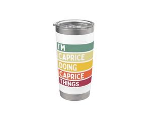 Nom personnalisé amusant de I'm Caprice Doing Caprice Things Gobelet isotherme en acier inoxydable double paroi