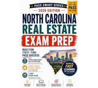 North Carolina Real Estate Exam Prep 2026-2027: 375 Practice Questions, NC Broker Exam Traps, NCREC Rules, WWREA, RPOADS, BIC, 7-Day Study Plan
