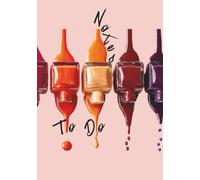 Notes & To-Do List Planner - Pretty Nail Polish: Meeting Notes, Action Items & Appointment Tracker - Productivity Journal for Executive Assistants, ... Professionals, Busy Mums & Home Organisation