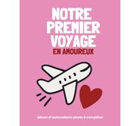 Notre Premier Voyage en Amoureux - Album de stickers photo à compléter | Livre photo à personnaliser | Cadeau couple album photo