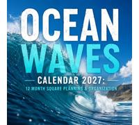 Ocean Waves Calendar 2027: 12 Month Square Planning & Organization