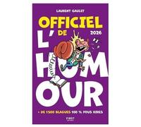 Officiel De L'humour - + De 1500 Blagues 100% Fous Rires - Edition 2026