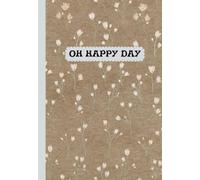 Oh Happy Day: Christian Monthly & Daily Planner - 365 Days (A5 size)