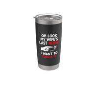 Oh Look My Wife's Last Nerve Funny Husband Quotes Sarcastic Gobelet isotherme en acier inoxydable double paroi