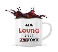 Otshirt Tasse Métal Ma Louna C'est la plus forte - Mug - Idée Tasse Personnalisable en Métal Cadeau Anniversaire Camping Fête Original Famille Travail Départ Collègue Retraite Noël.