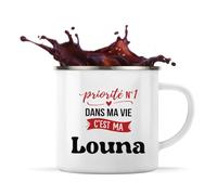 Otshirt Tasse Métal Priorite N1 dans ma vie C'est ma Louna - Mug - Idée Tasse Personnalisable en Métal Cadeau Anniversaire Camping Fête Original Famille Travail Départ Collègue Retraite Noël.