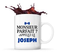 Otshirt Tasse Monsieur Parfait Joseph - Mug - Idée Tasse Personnalisable Cadeau Anniversaire Fête Original Famille Travail Départ Collègue Retraite Noël.