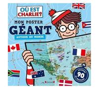 Où Est Charlie ? - Mon Poster Géant Autour Du Monde - Avec 90 Stickers De Drapeaux