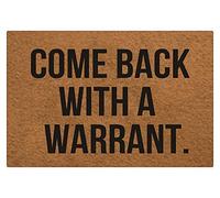 Paillasson d'entrée avec inscription « Come Back With A Warrant » - Lavable en machine - Marron - 80 x 50 cm