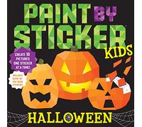 Paint by Sticker Kids: Halloween: Create 10 Pictures One Sticker at a Time! Includes Glow-in-the-Dark Stickers