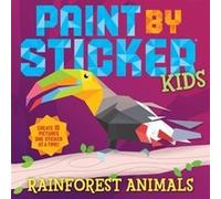 Paint By Sticker Kids: Rainforest Animals