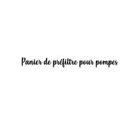 Pentair Panier de préfiltre La Sta-Rite
