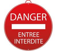 Panneau Danger - Entrée interdite - Mondelin
