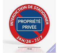 Panneau interdiction de stationner 24H/24 7J/7 propriété privée - Diamètre 170 mm - Aluminium - Stationnement interdit