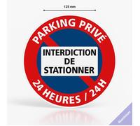 Panneau signalisation parking privé interdiction de stationner 24h/24 - Aluminium - Diamètre 125 mm