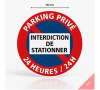 Panneau signalisation parking privé interdiction de stationner 24h/24 - PVC - Diamètre 450 mm